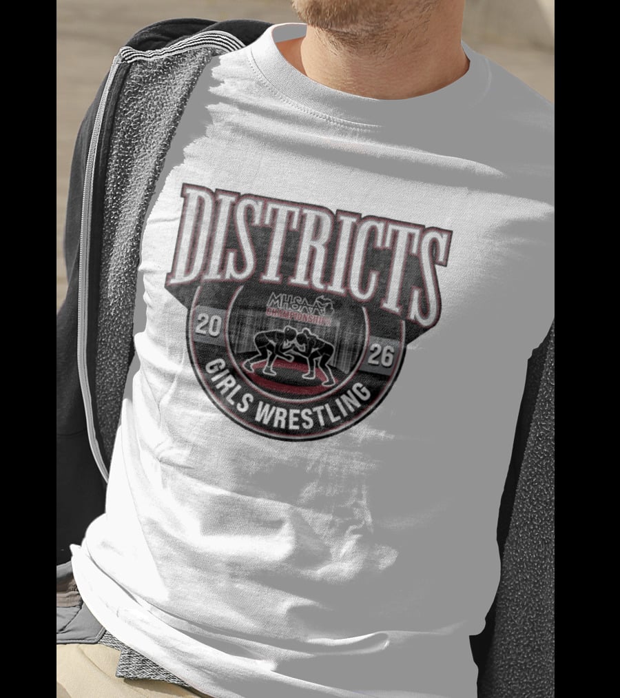 2026 MHSAA Championships Districts Girls Wrestling T-Shirt