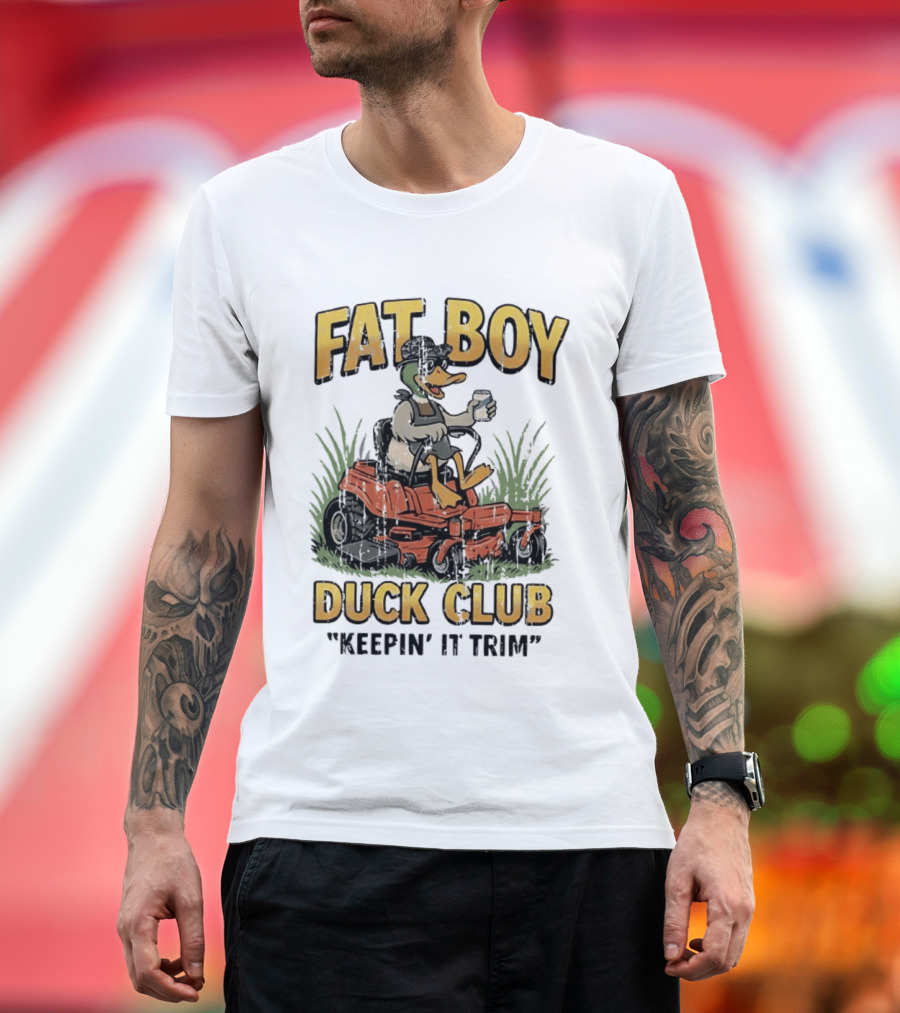 Fat Boy Duck Club Keepin' It Trim Ducks Riding Lawn Mowers T-Shirt