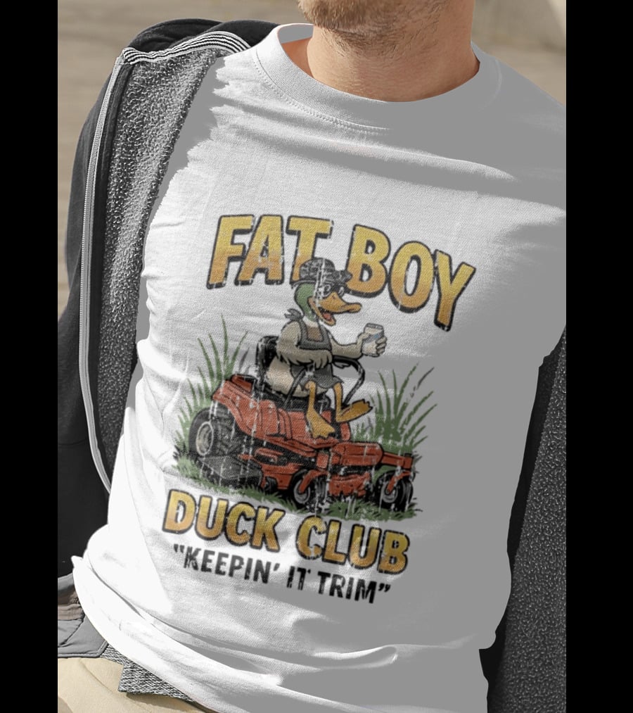 Fat Boy Duck Club Keepin' It Trim Ducks Riding Lawn Mowers T-Shirt