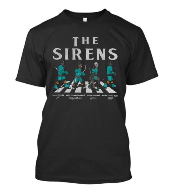 Sarah Fillier Kristýna Kaltounková Kayle Osborne Micah Zandee Hart The Sirens Abbey Road Hockey T-Shirt