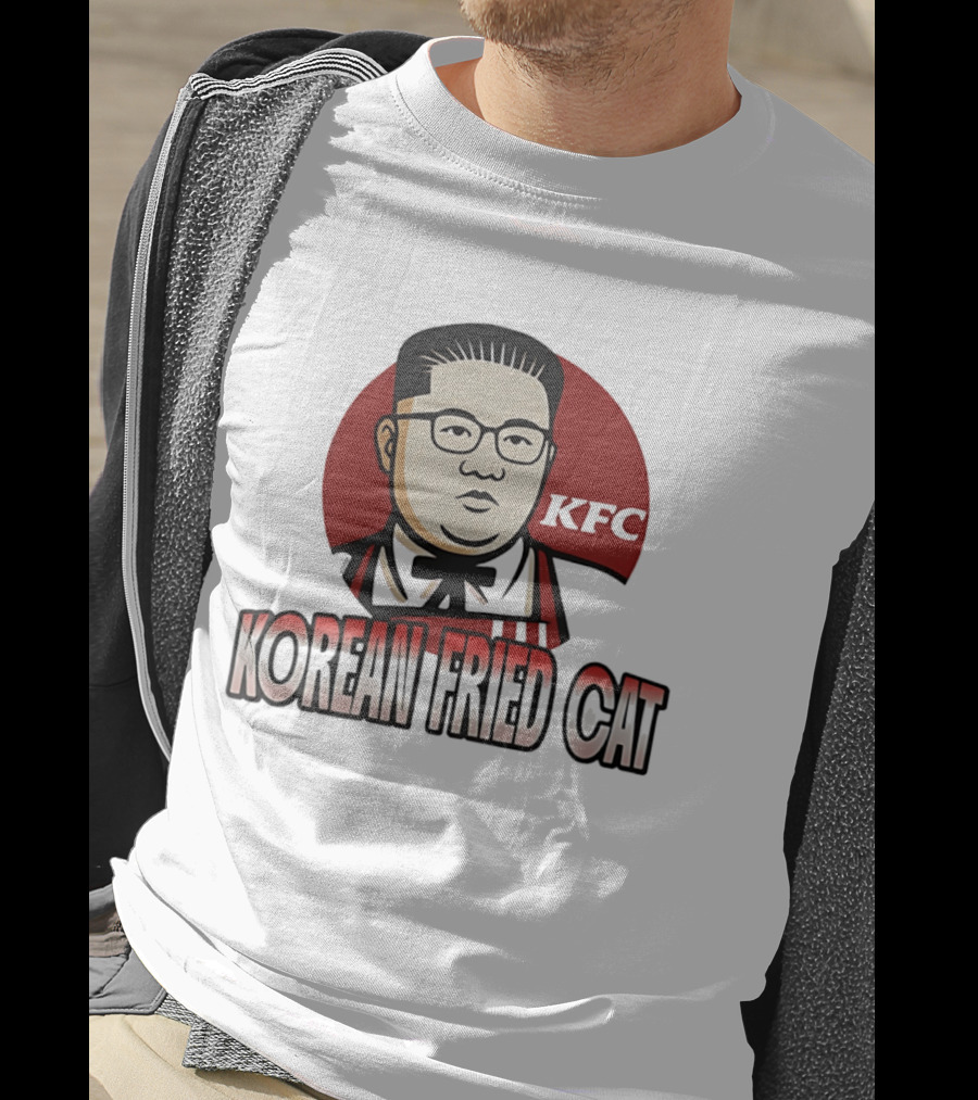 Korean Fried Cat KFC Kim Jong Un T-Shirt