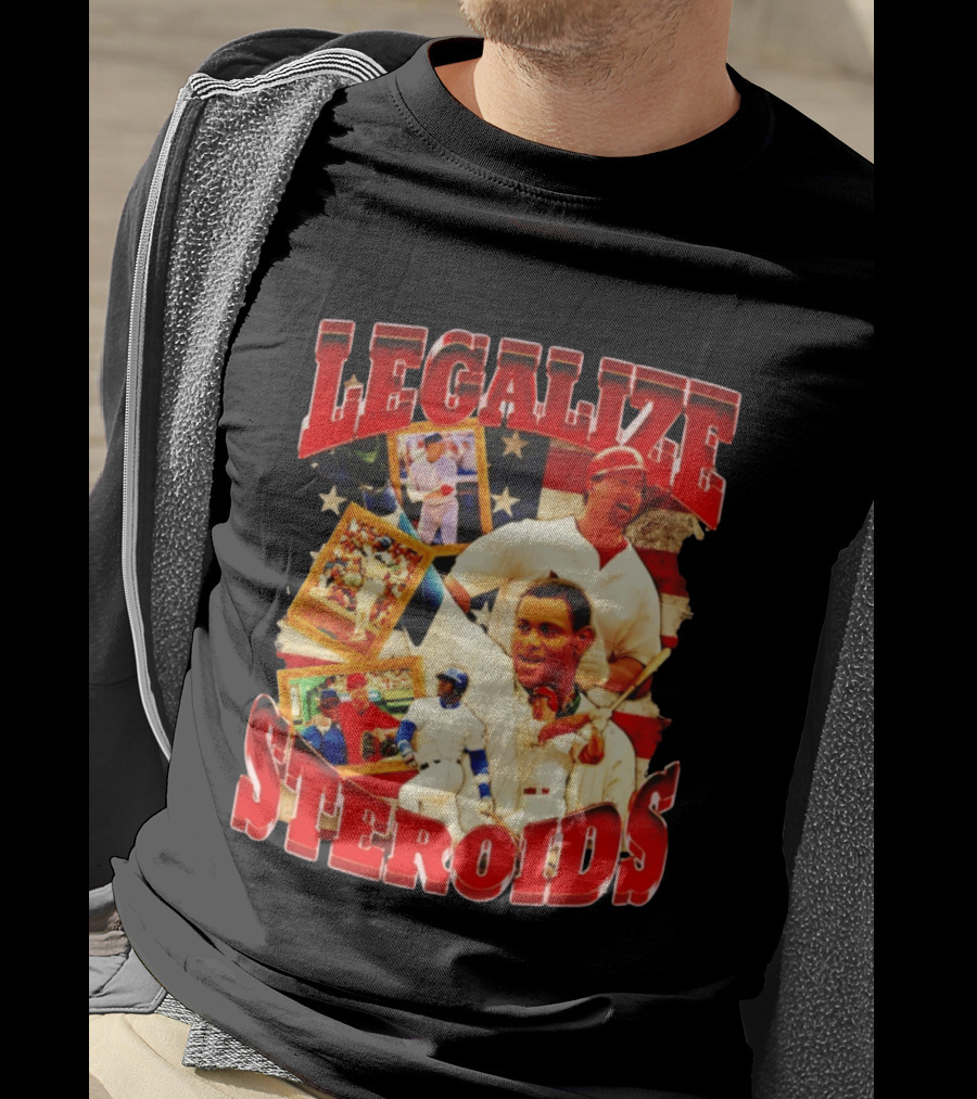 Legalize Steroids Baseball Controversy 2026 T-Shirt