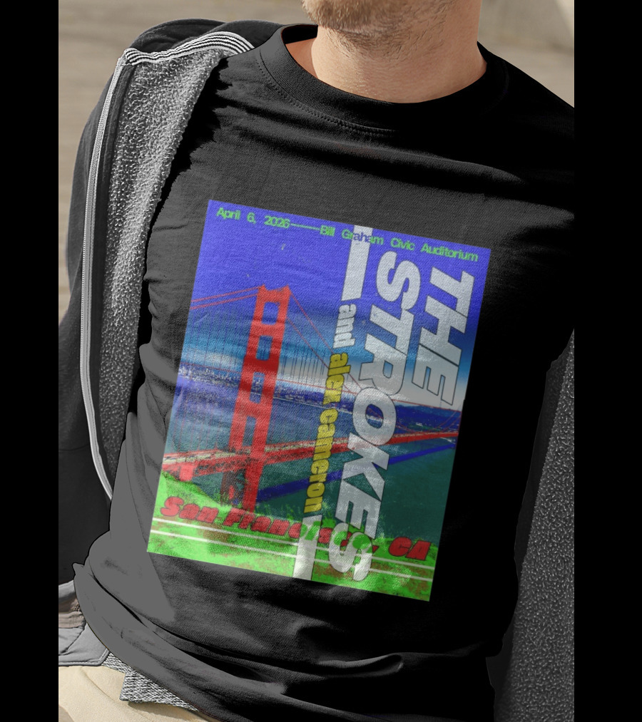 The Strokes And Alex Cameron San Francisco CA 2026 Bill Graham Civic Auditorium April 6 T-Shirt