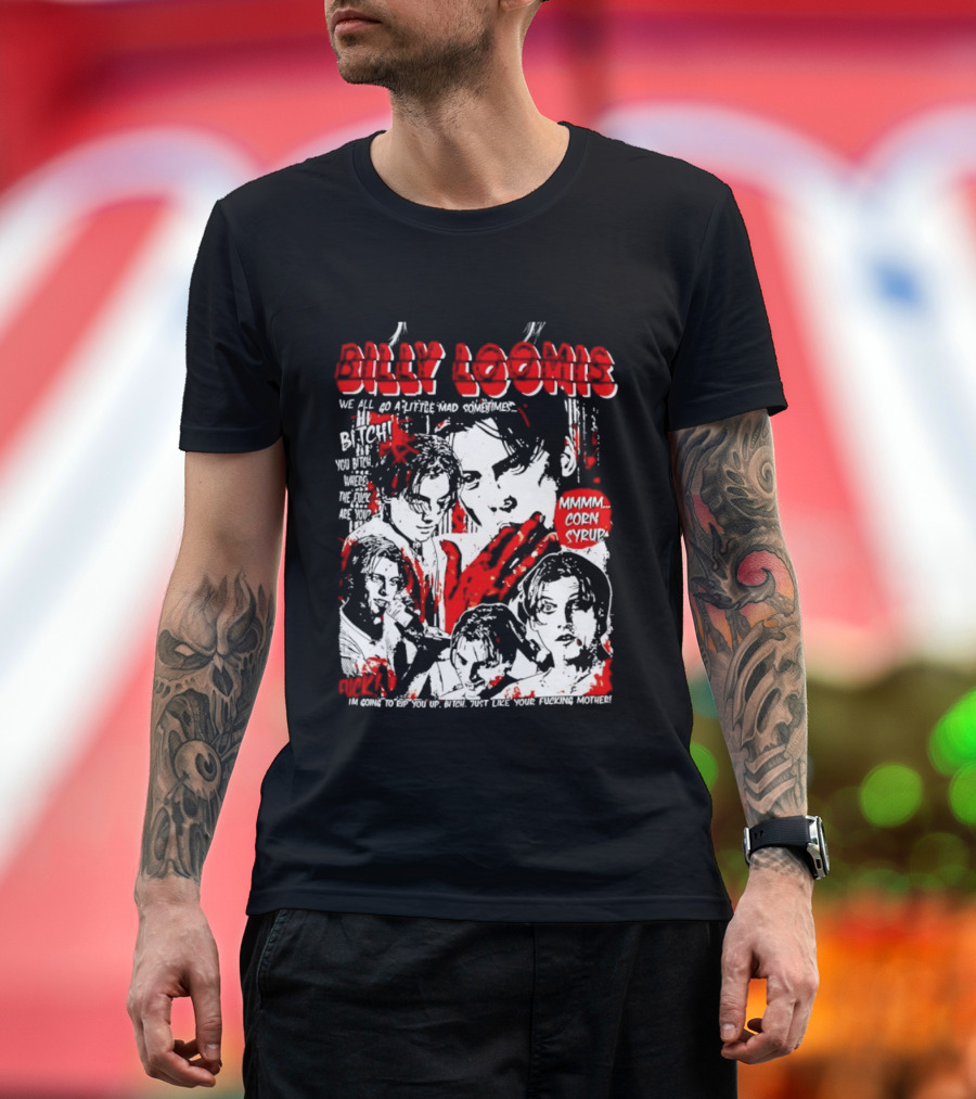 Billy Loomis We All Go A Little Mad Sometimes Horror Movie Icon Scream Blood Red T-Shirt