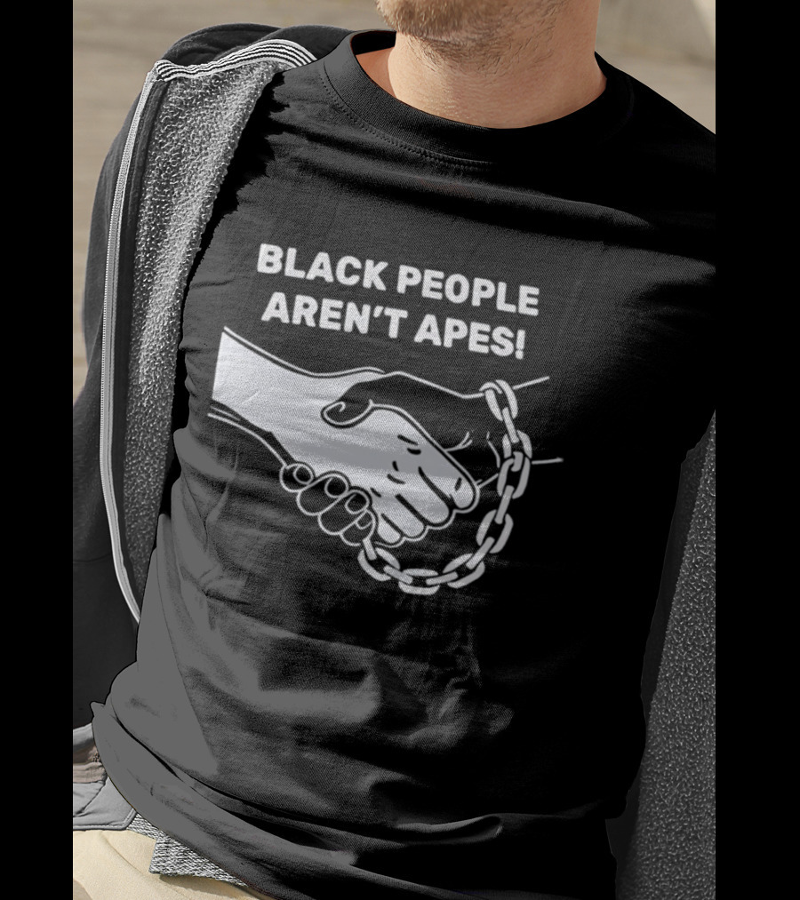Black People Aren't Apes Handshake With Broken Chain T-Shirt