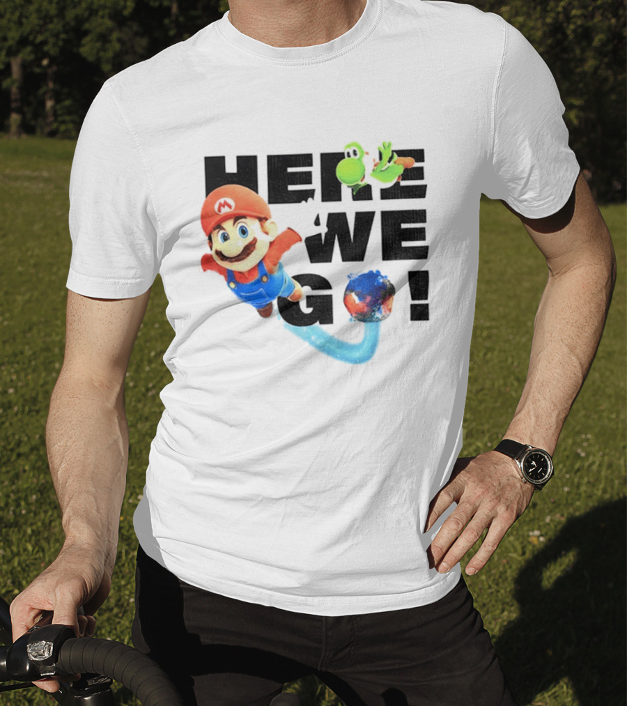 Super Mario 2026 Here We Go Featuring Iconic Characters And Exciting Adventure T-Shirt