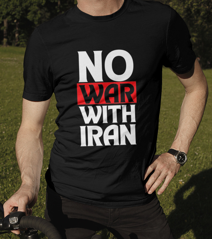 No War With Iran Peaceful Protest Message T-Shirt