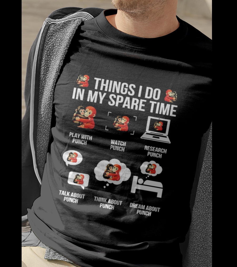Things I Do In My Spare Time Play Research Talk Think Dream About Punch Monkey T-Shirt