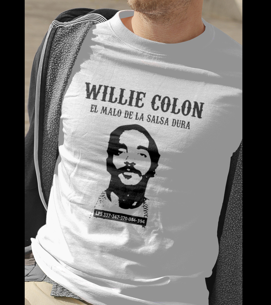 Willie Colon El Malo De La Salsa Dura LPS 337 447 3707 84 394 T-Shirt