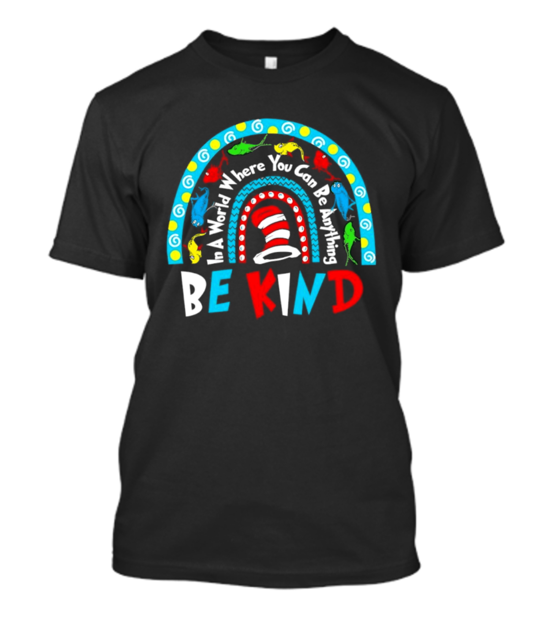 Dr Suess Day Autism Awareness For Teacher Be Kind Rainbow T-Shirt