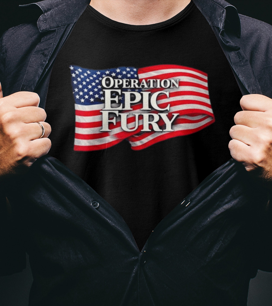Operation Epic Fury USA Flag Military Patriotic Army Tactical T-Shirt