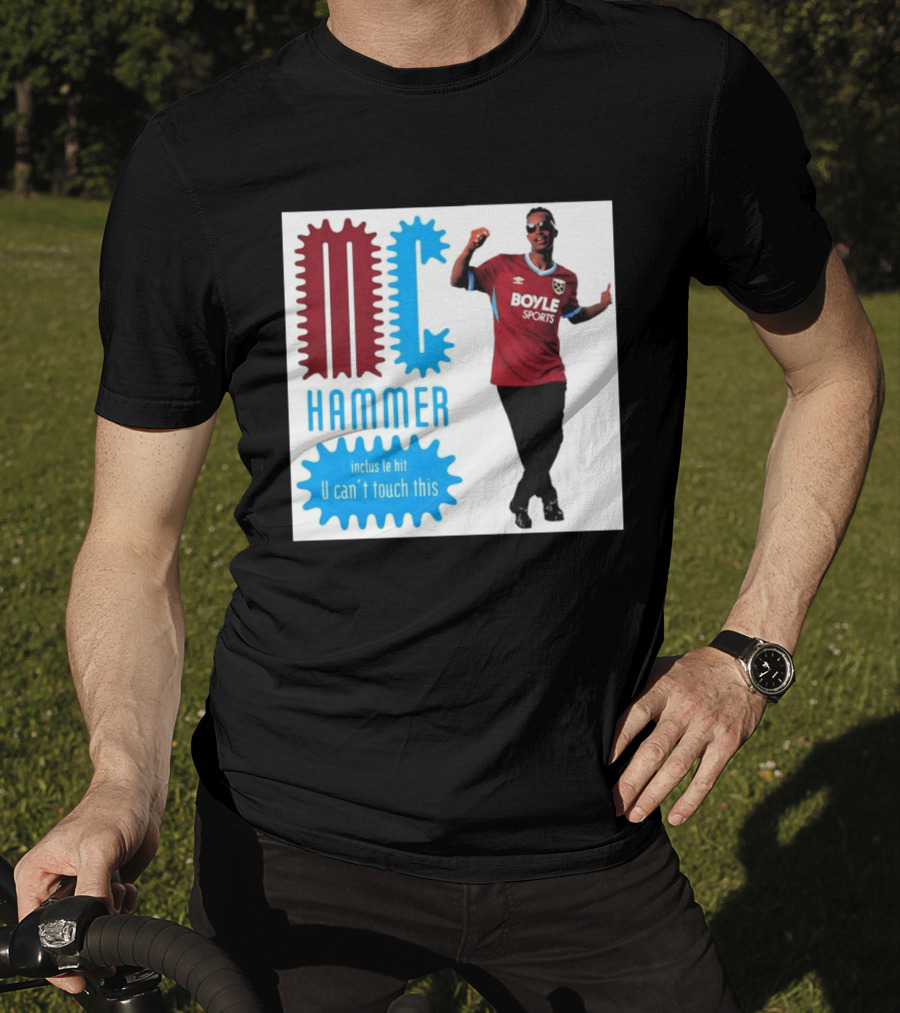 West Ham FC BoyleSports MC Hammer U Can't Touch This T-Shirt