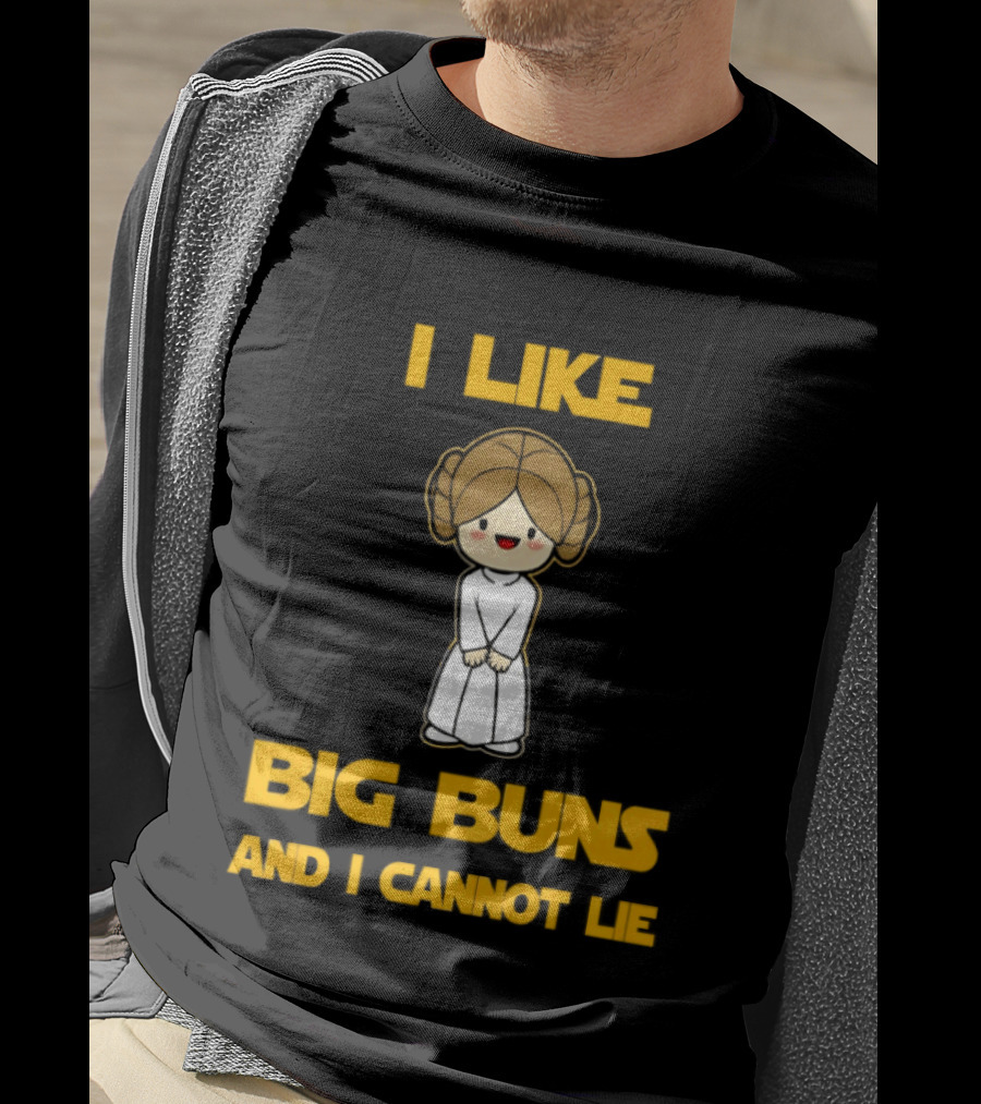 I Like Big Buns Leia Organa Cannot Lie T-Shirt