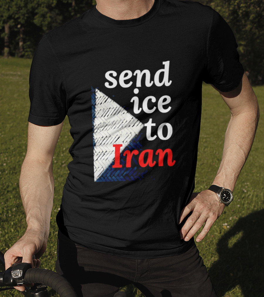 Send Ice To Iran Environmental Message T-Shirt