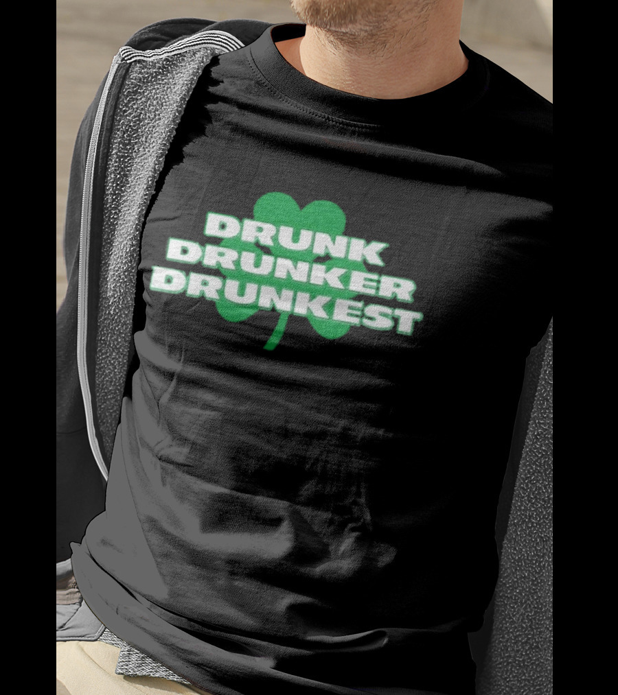 Shamrock Drunk Drunker Drunkest St Patrick's Day 2026 Fun Celebration T-Shirt