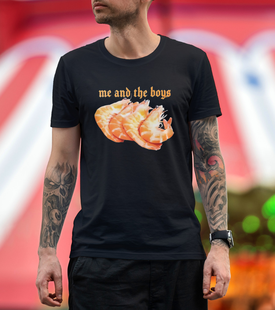 Shrimp Me And The Boys Funny Seafood Humor T-Shirt