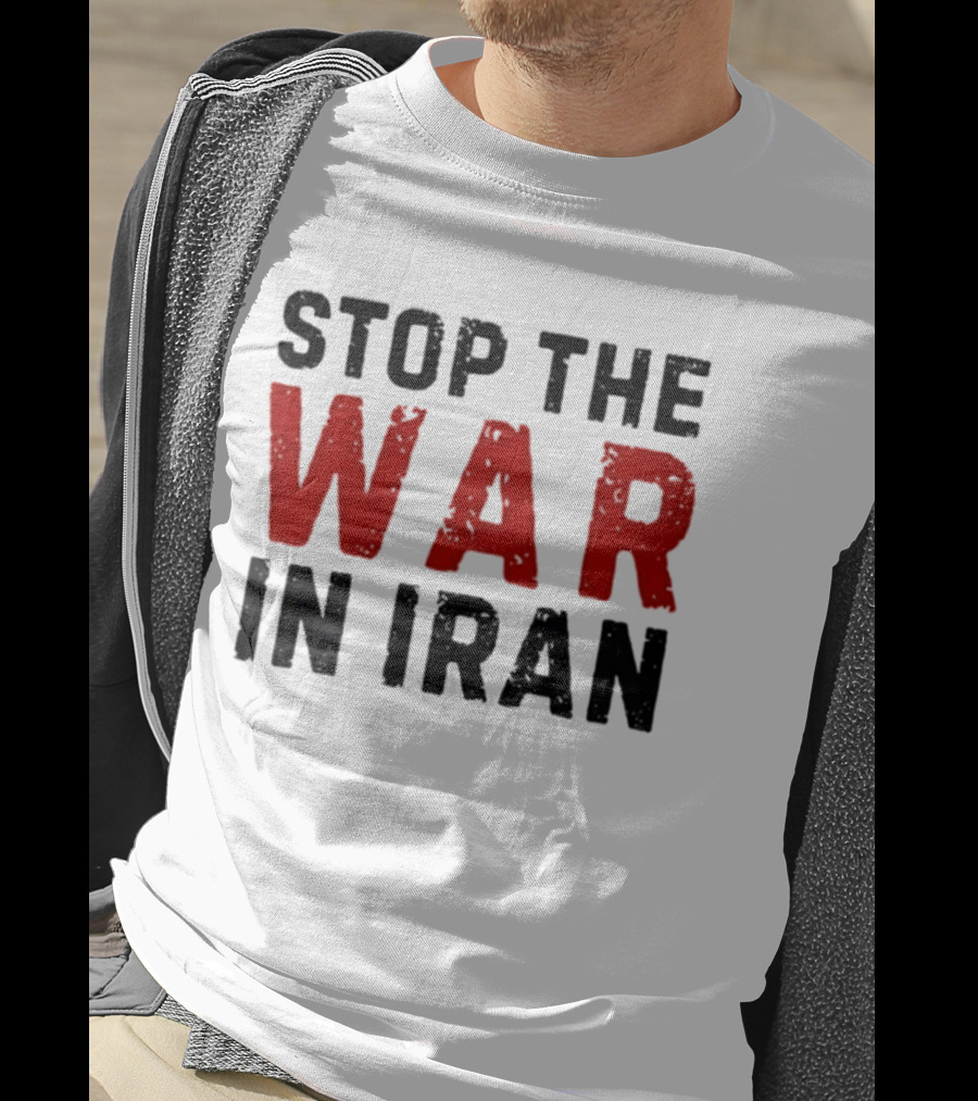 Stop The War In Iran Protest Movement T-Shirt