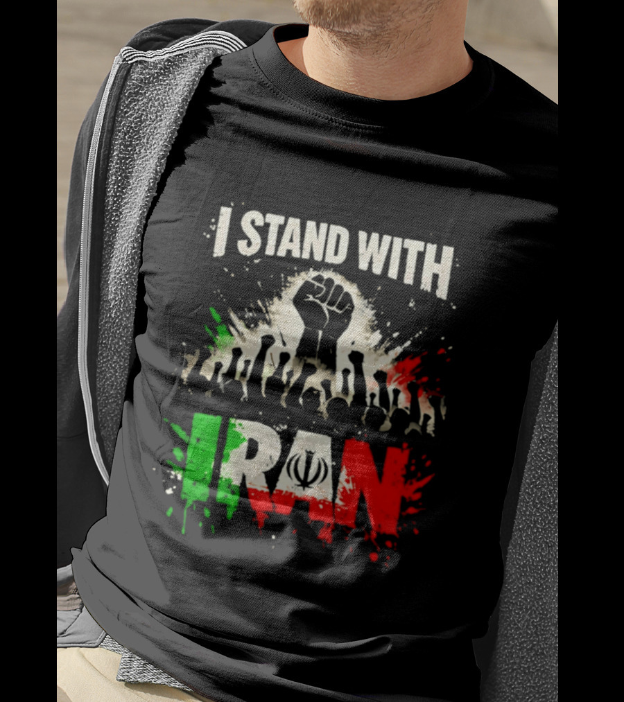 I Stand With Iran Fist Symbol Unity 2026 T-Shirt