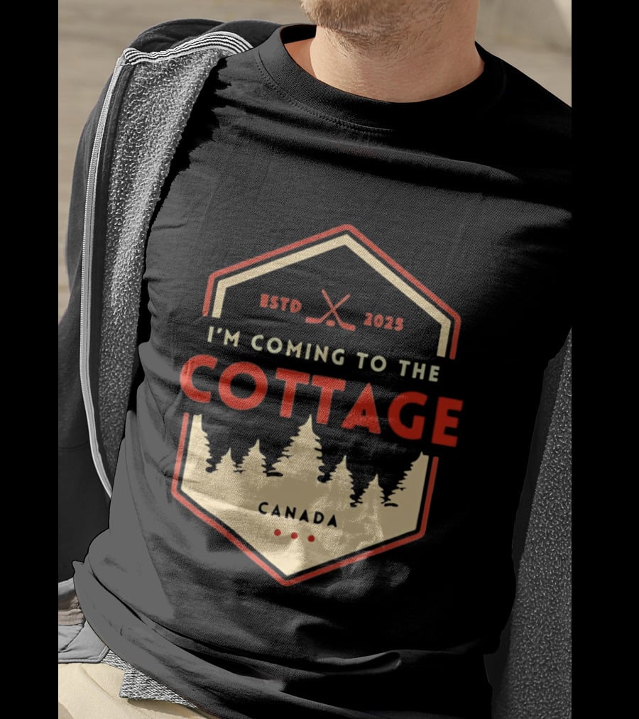 I'm Coming To The Cottage ESTD 2025 Canada Hockey T-Shirt