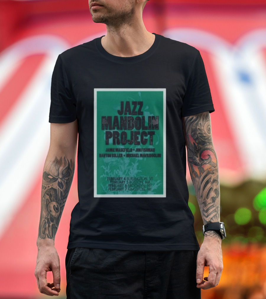 Jazz Mandolin Project Tour February Burlington Boston Brooklyn Kingston 2026 T-Shirt