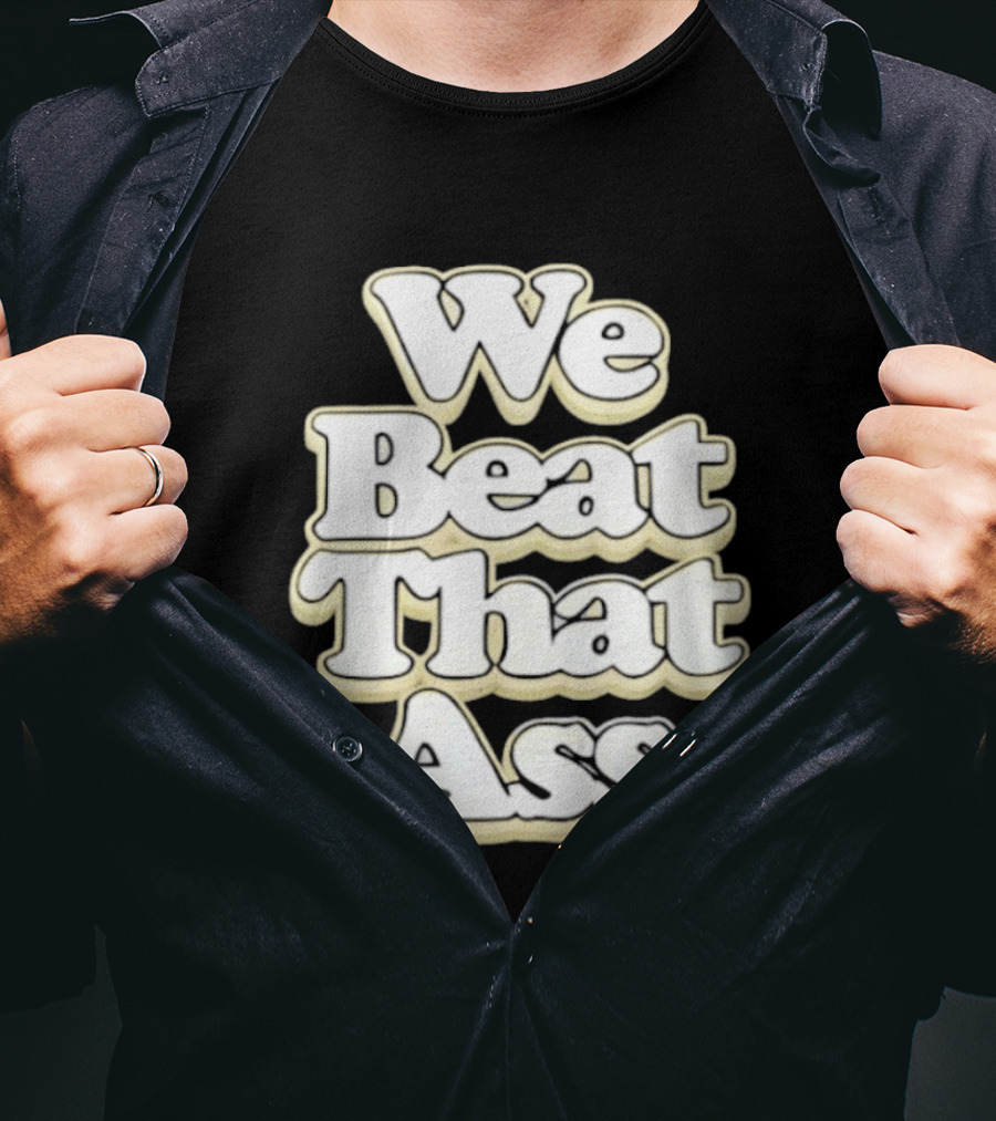 USF We Beat That Ass T-Shirt