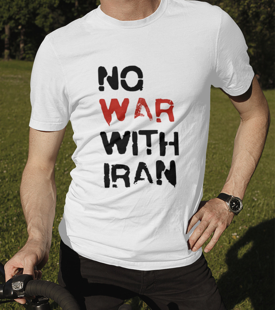 No War With Iran Bold Red And Black Message T-Shirt