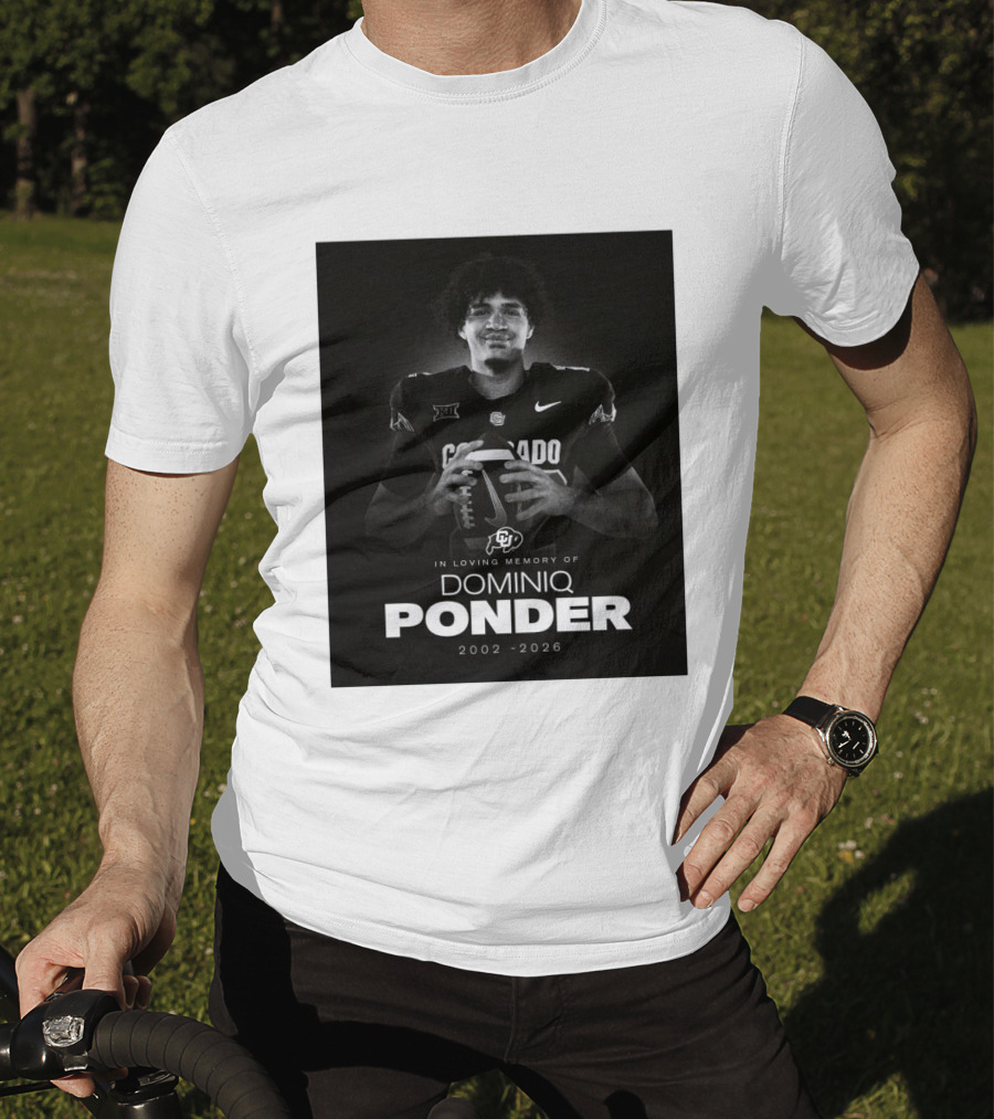 Colorado Buffaloes Football In Loving Memory Of Dominiq Ponder 2002 2026 T-Shirt