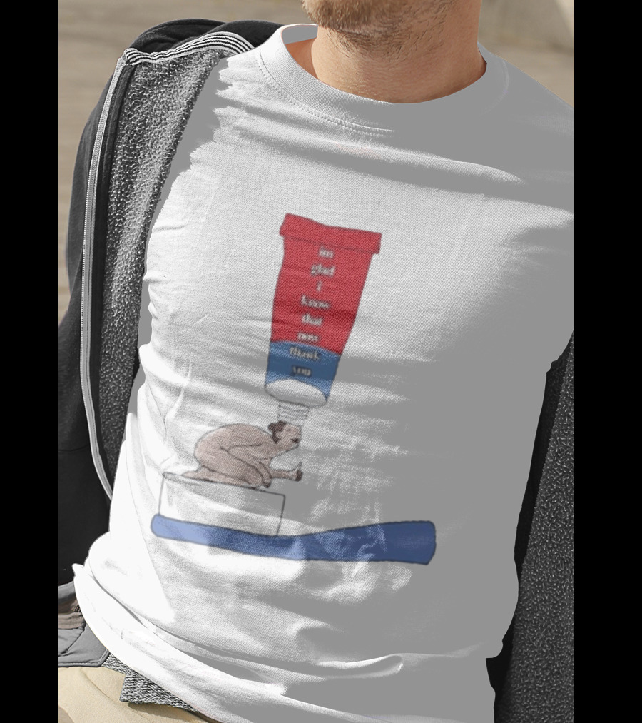 I'm Glad I Know That Now Thank You Toothpaste Lady Unique Humor T-Shirt