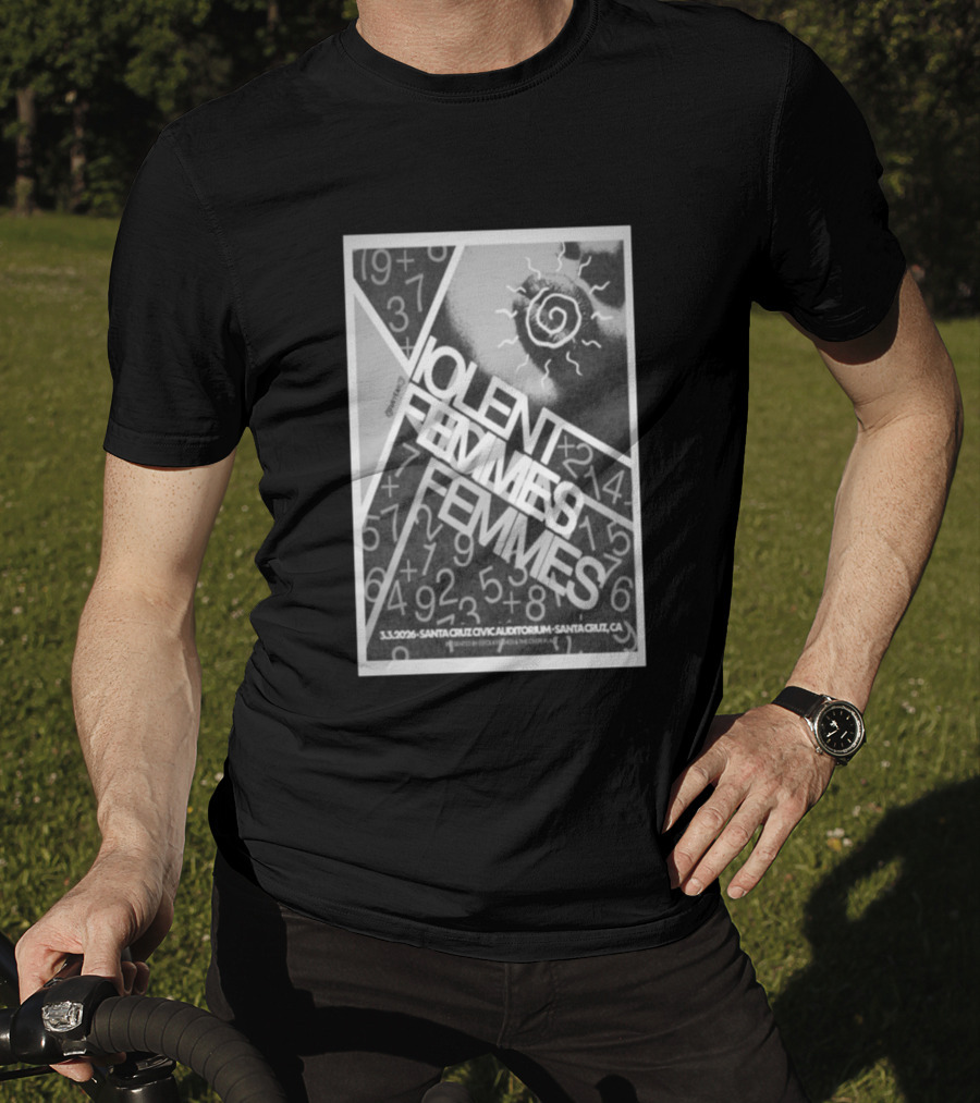 Violent Femmes Santa Cruz Civic Auditorium March 3 2026 T-Shirt