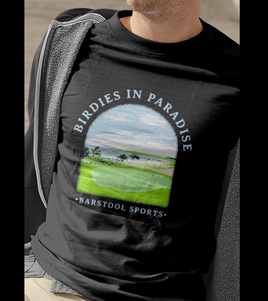 Birdies In Paradise Barstool Sports Golf Course Scene T-Shirt