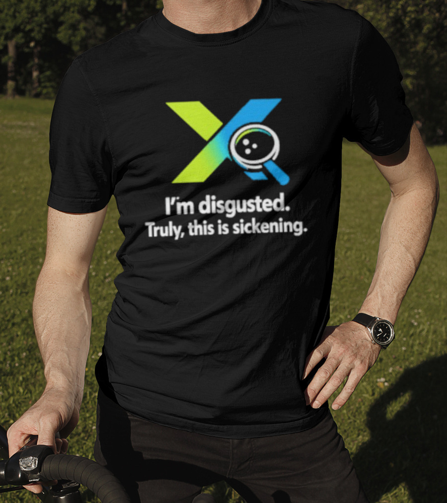 I'm Disgusted Truly This Is Sickening Magnifying Glass T-Shirt