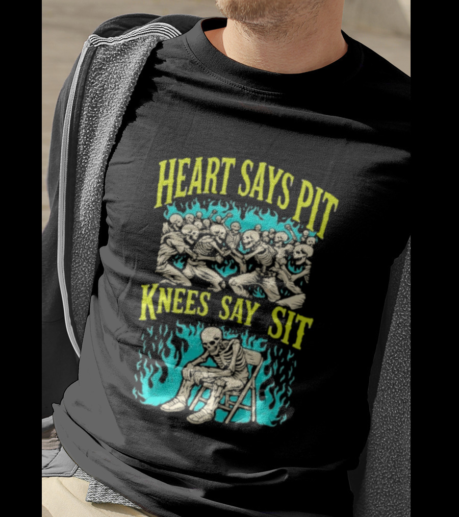 Skeletons Heart Says Pit Knees Say Sit Music Festival Mosh Pit Humor T-Shirt