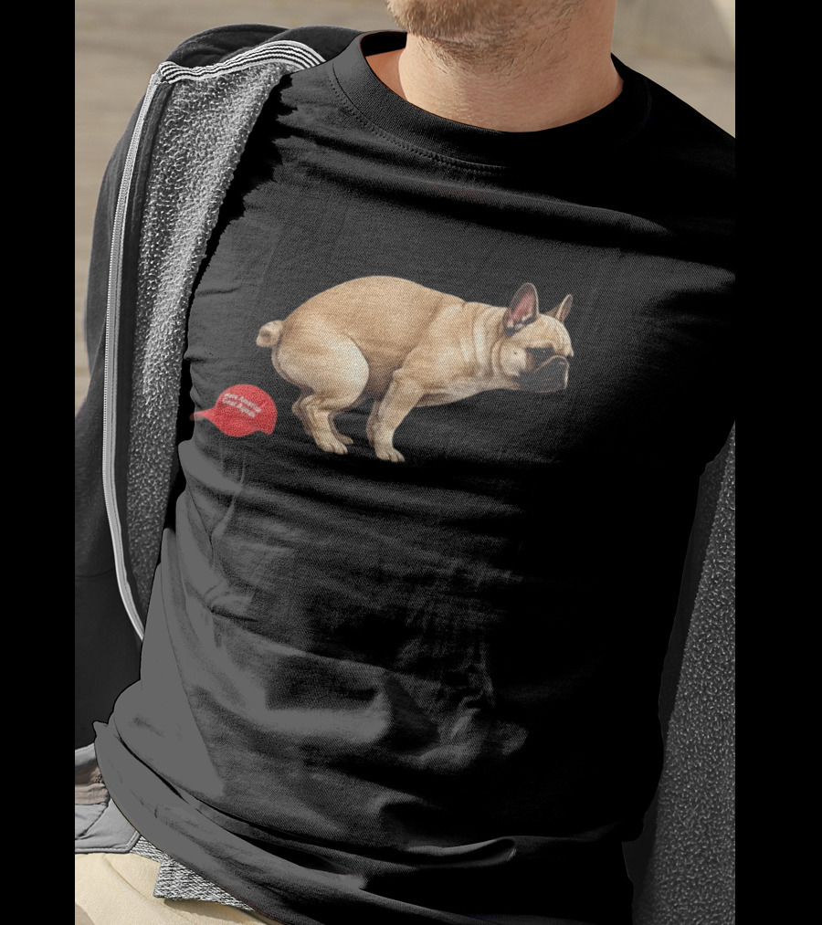 French Bulldog Pooping On Red Make America Great Again Hat T-Shirt