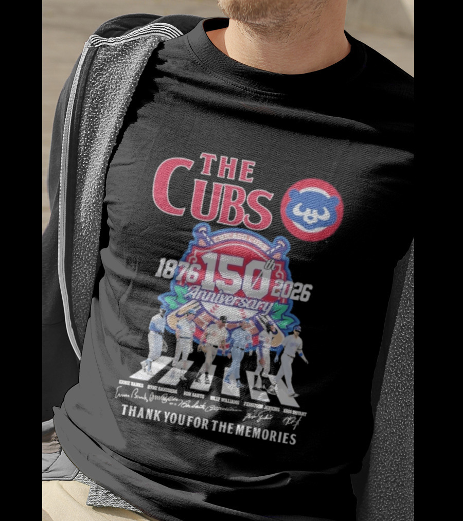 The Cubs 150th Anniversary 1876 2026 Thank You For The Memories Chicago Cubs Signatures T-Shirt