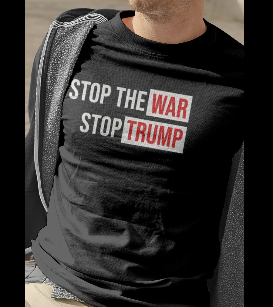 Stop The War Stop Trump Protest Iran T-Shirt