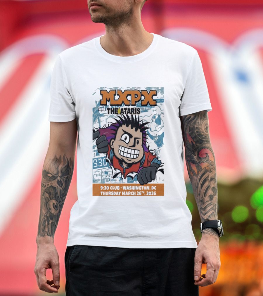 Mxpx With The Ataris 9 30 Club Washington DC March 26 2026 T-Shirt