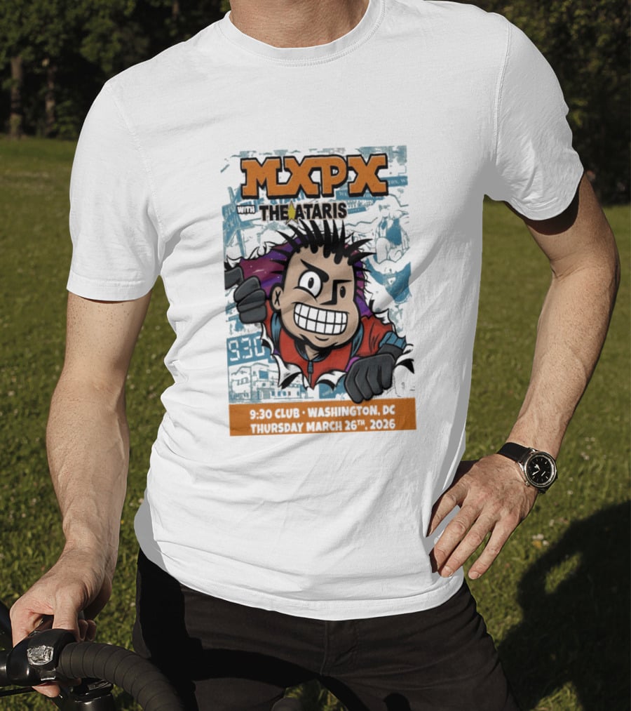 Mxpx With The Ataris 9 30 Club Washington DC March 26 2026 T-Shirt