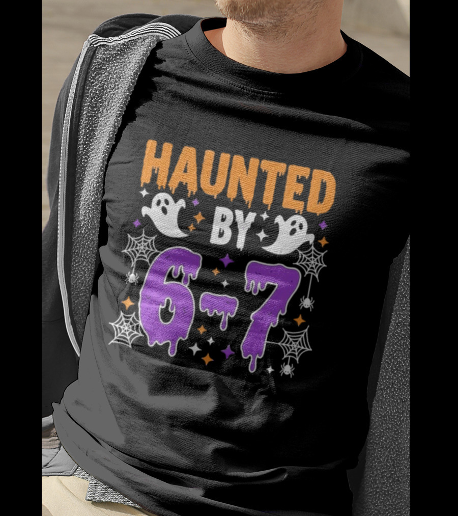 Haunted By 67 Halloween Ghosts And Spiders T-Shirt