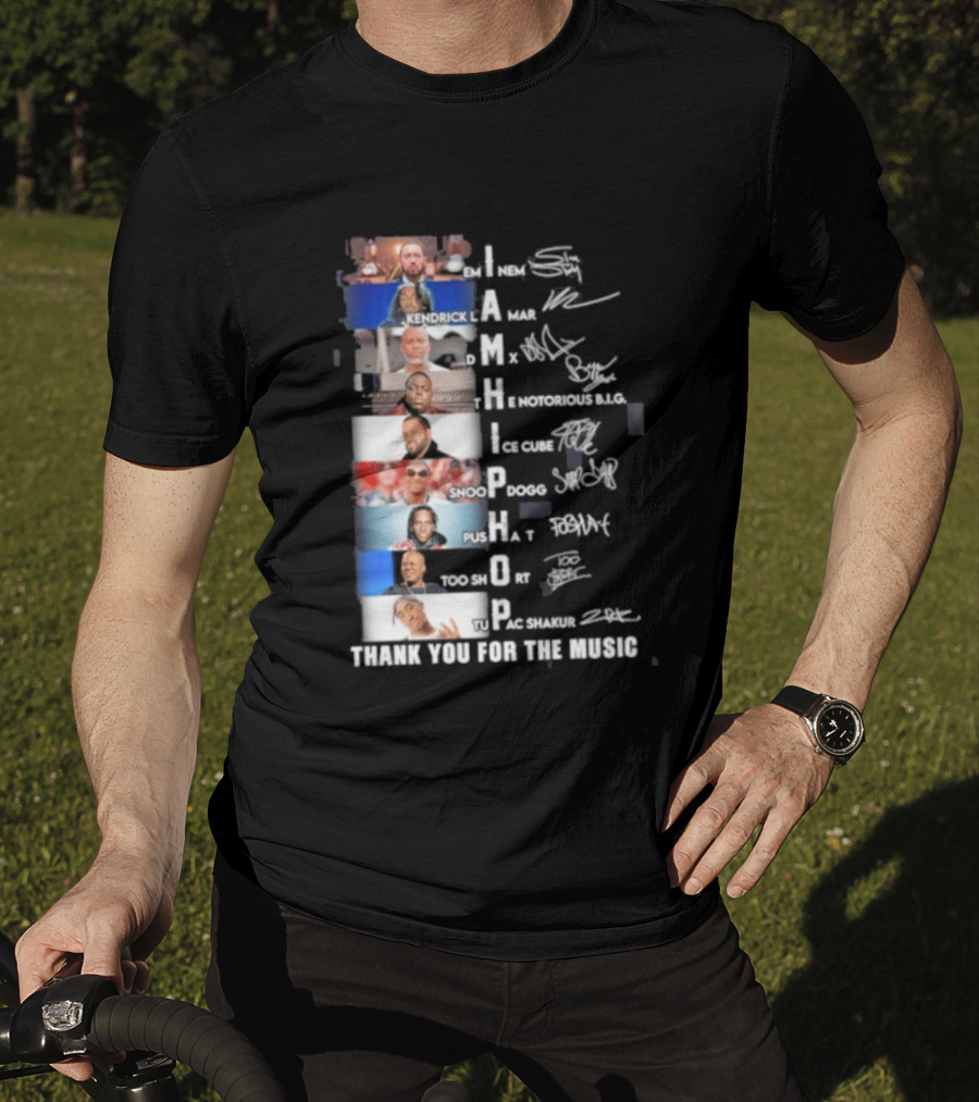 I Am Hip Hop Thank You For The Music A Tribe Called Quest Busta Rhymes J Dilla Q Tip Pharrell Pusha Snoop Dogg T-Shirt
