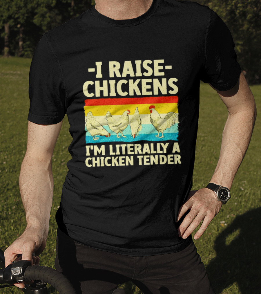 I Raise Chickens I'm Literally A Chicken Tender Vintage Rainbow Rooster Hens T-Shirt