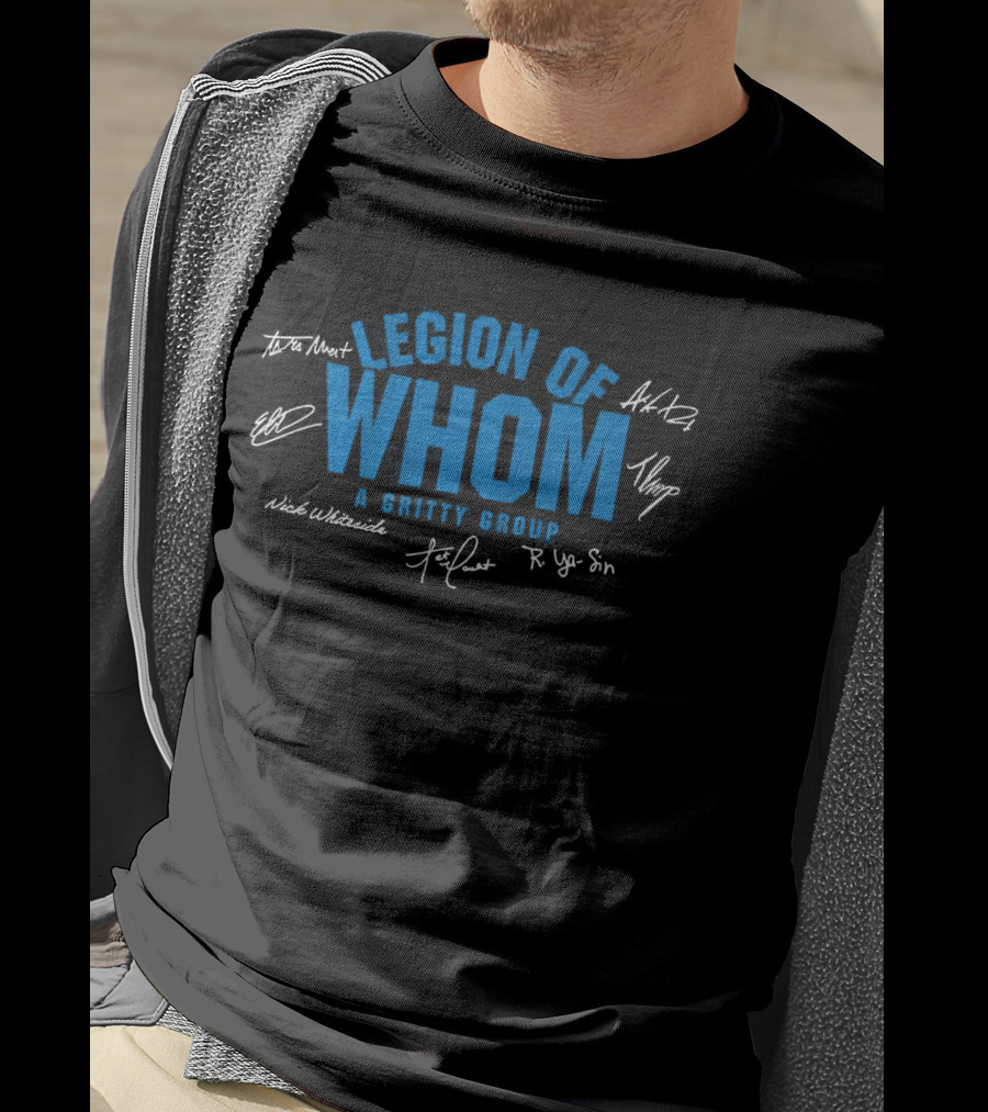 Legion Of Whom A Gritty Group Signatures T-Shirt