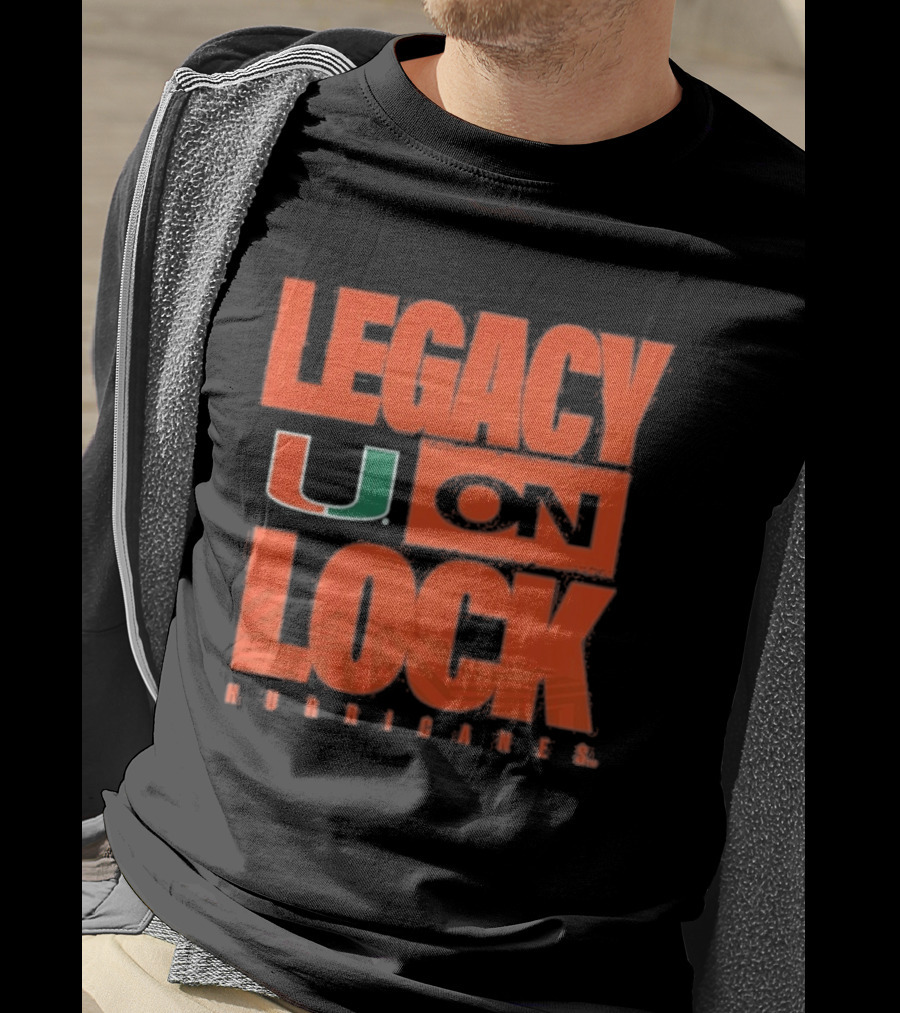 Miami Hurricanes Legacy On Lock U 2026 March Madness T-Shirt