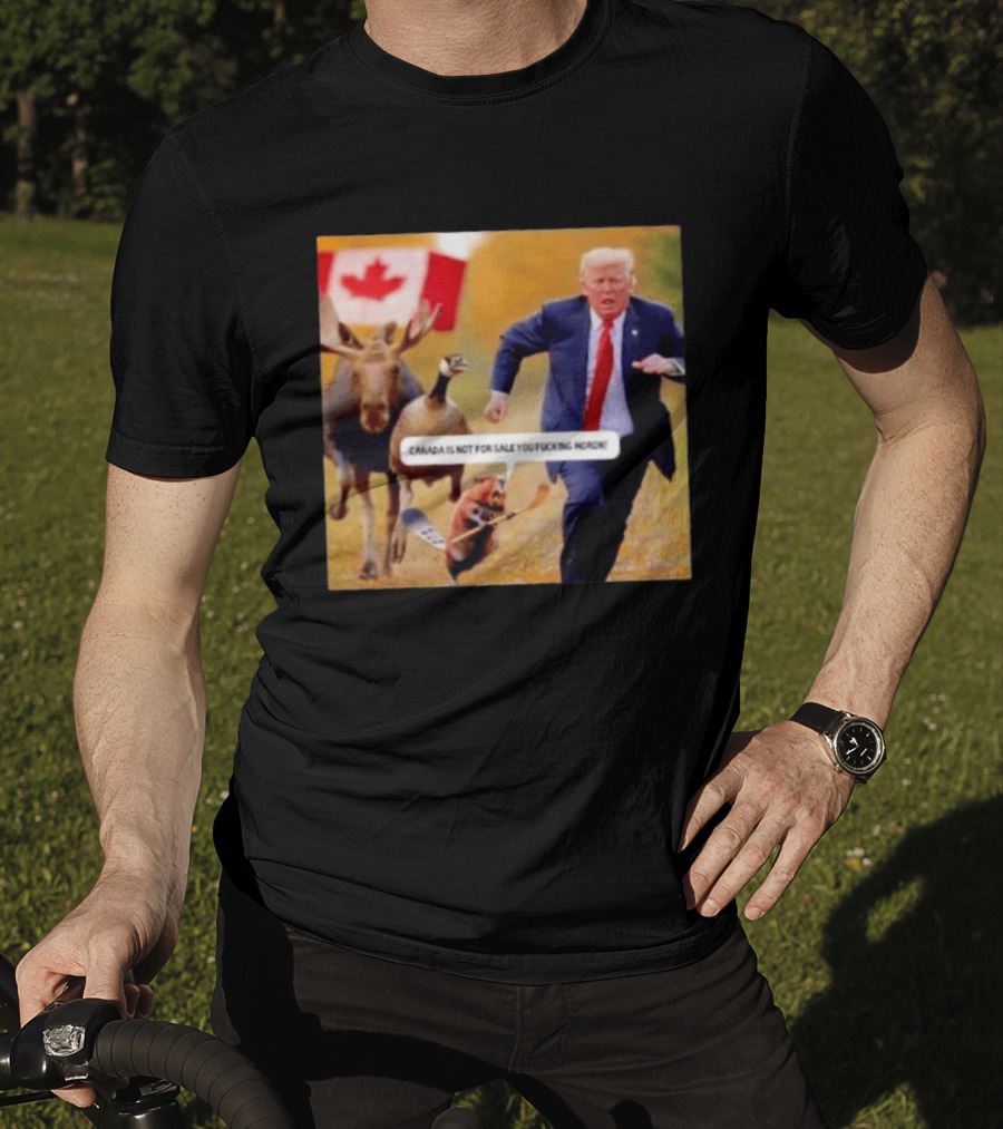 Moose Goose Beaver Chasing Donald Trump Canada Is Not For Sale T-Shirt