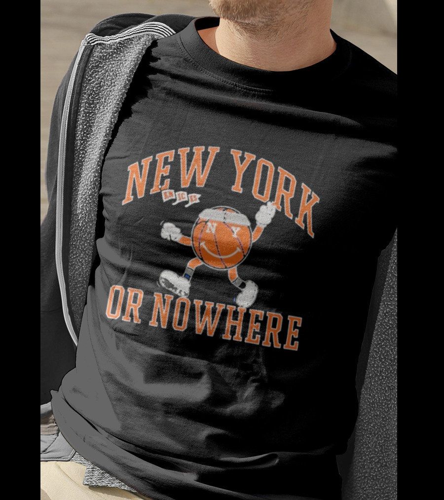 New York Knicks Smiling Basketball Character Or Nowhere T-Shirt