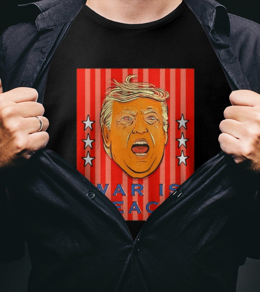 War Is Peace Trump Face With Stars Stripes Politics T-Shirt