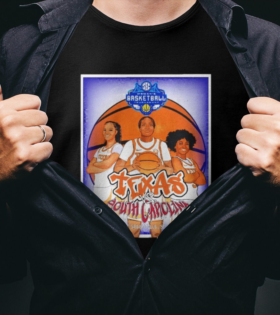 Texas Longhorns Vs South Carolina Gamecocks SEC Women's Basketball Tournament 2026 Greenville SC T-Shirt