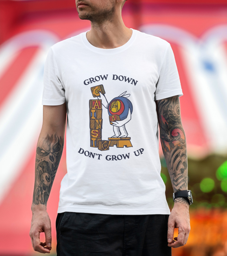 Grow Down Against Grow Up Playful Blocks T-Shirt