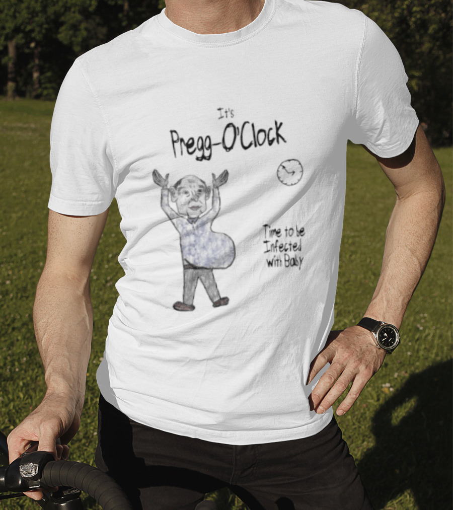 Pregg O' Time To Be Infected With Baby T-Shirt