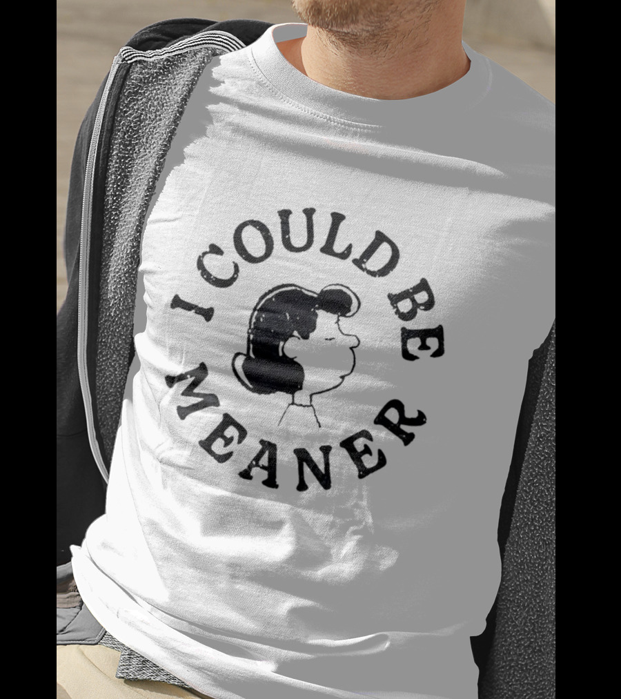 I Could Be Meaner Vintage Cartoon Face T-Shirt