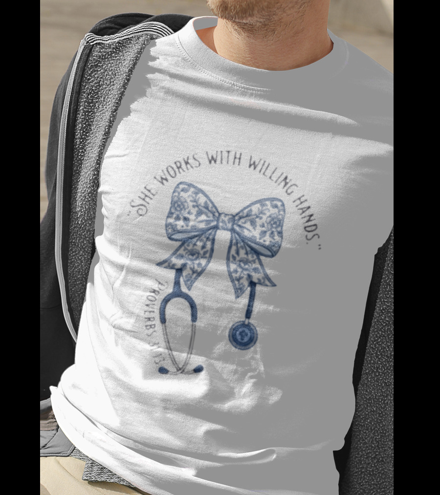 She Works With Willing Hands Proverbs 31 13 Nurse Stethoscope Bow T-Shirt